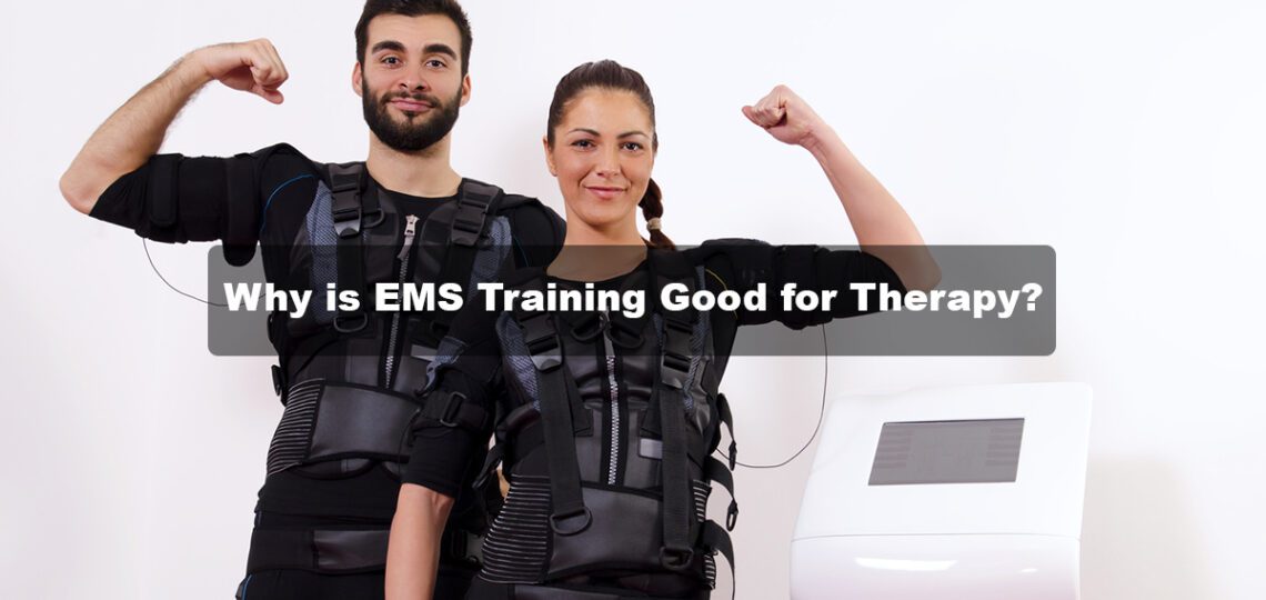 Why is EMS Training Good for Therapy?