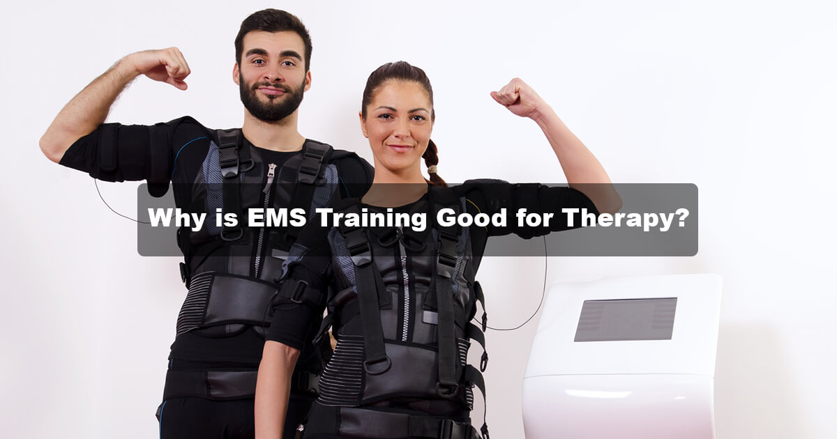 Why is EMS Training Good for Therapy?