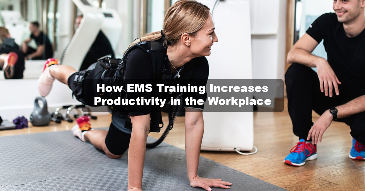 Boost Productivity at Work Through EMS Training