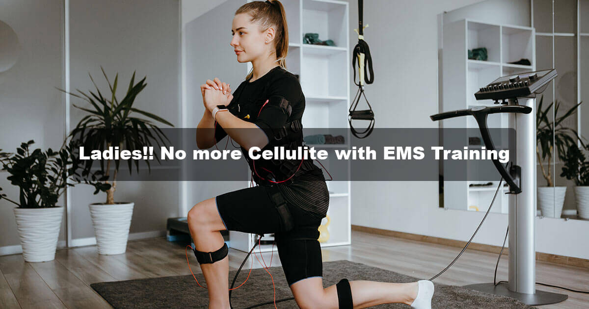 EMS Training for Women: Your Cellulite Solution