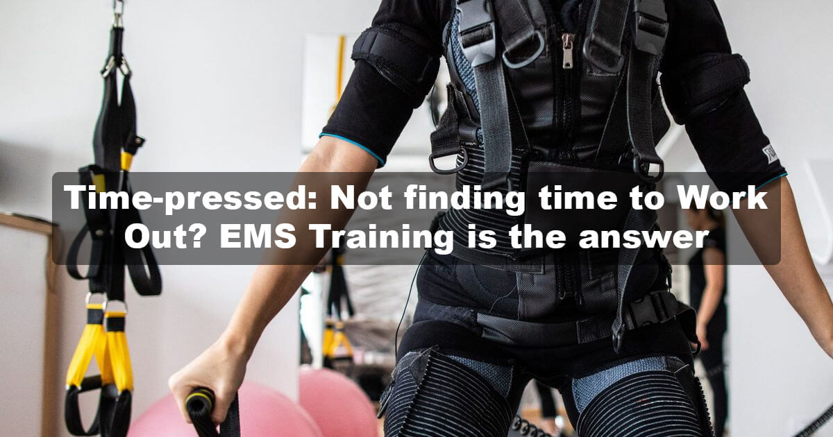 EMS Training: The Perfect Workout for Time-Pressed Individuals